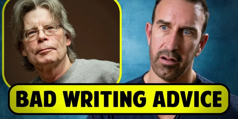 Two men are pictured, one in a smaller inset on the left and the other on the right. Text reads "BAD WRITING ADVICE" in bold yellow at the bottom.